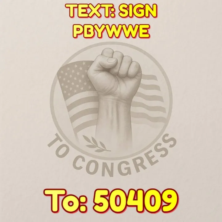 An image of a fist in a circular design that includes an American flag. It reads,"Text: SIGN PBYWWE To: 50409 